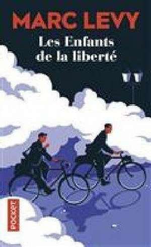 Les enfants de la liberté de Marc Levy