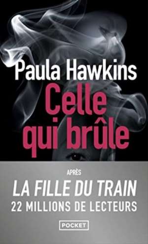 Celle qui brûle de Paula Hawkins