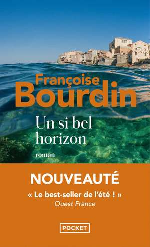 Un si bel horizon de Francoise Bourdin