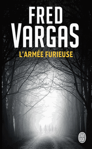 L'armée furieuse de Fred Vargas