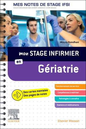 Mon stage infirmier en Gériatrie. Mes notes de stage IFSI: Je réussis mon stage ! de Mouna Mouna