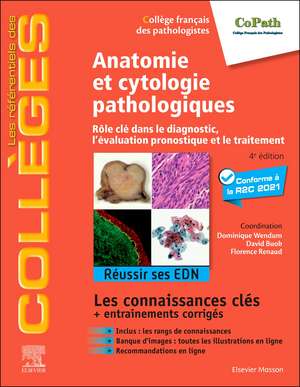 Anatomie et cytologie pathologiques: Rôle clé dans le diagnostic, l'évaluation pronostique et le traitement de Collège Français des Pathologistes