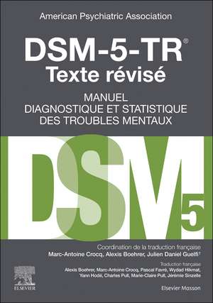 DSM-5-TR Manuel diagnostique et statistique des troubles mentaux, texte révisé de American Psychiatric Association