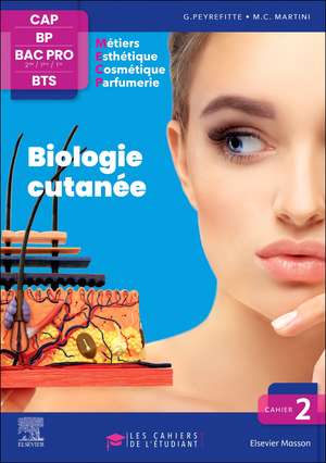 Cahier 2. Biologie cutanée: Les cahiers de l'étudiant - CAP BP Bac Pro BTS de Gérard Peyrefitte