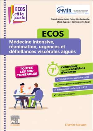 ECOS Médecine intensive, réanimation, urgences et défaillances viscérales aiguës: ECOS à la carte de Collège des Enseignants de Médecine