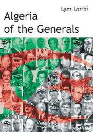 Algeria of the Generals de Lyes Laribi