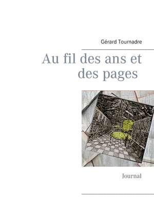 Au fil des ans et des pages de Gérard Tournadre