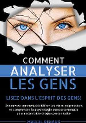 Comment Analyser les Gens de Renaud Marcel