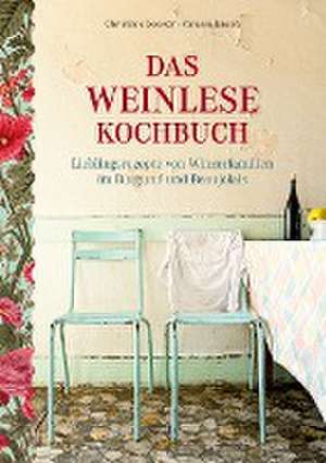 Das Weinlese-Kochbuch de Christiane Leesker