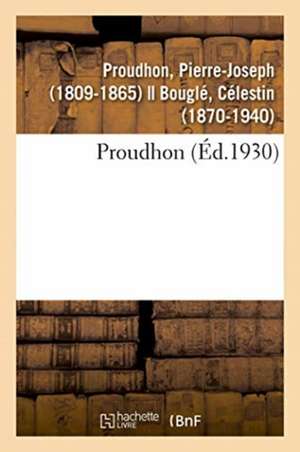 Proudhon de Pierre-Joseph Proudhon