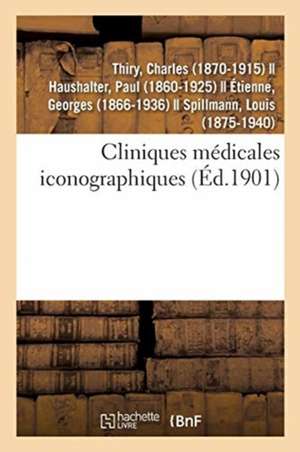 Cliniques Médicales Iconographiques de Charles Thiry