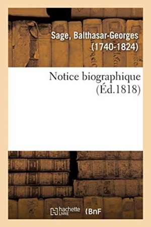 Notice Biographique de Balthasar-Georges Sage