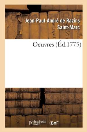 Oeuvres de Saint-Marc-J P A R