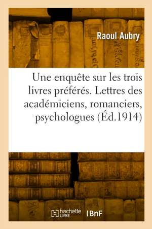 Une enquête sur les trois livres préférés de Raoul Aubry