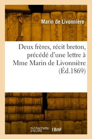 Deux frères, récit breton de Marin de Livonnière