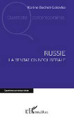 Russie. La tentation néolibérale de Karine Bechet-Golovko