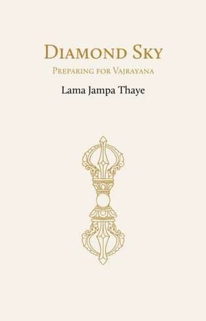 Diamond Sky de Lama Jampa Thaye