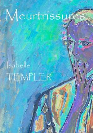Meurtrissures de Isabelle Templer