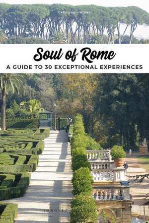 Soul of Rome de Carolina Vincenti