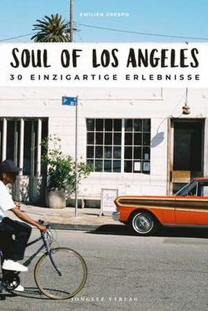 Soul of Los Angeles de Emilien Crespo