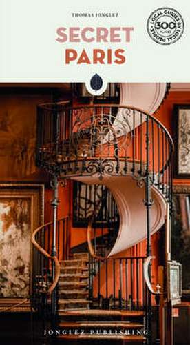 Secret Paris de Thomas Jonglez
