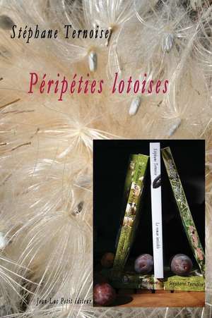 Peripeties Lotoises de Stephane Ternoise