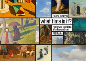 What Time Is It? de Frank Leibovici