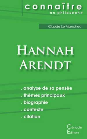 Comprendre Hannah Arendt (analyse complète de sa pensée) de Hannah Arendt