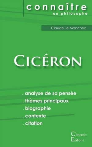 Comprendre Cicéron (analyse complète de sa pensée) de Cicéron