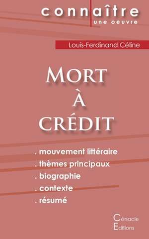 Fiche de lecture Mort à crédit de Louis-Ferdinand Céline (Analyse littéraire de référence et résumé complet) de Louis-Ferdinand Céline