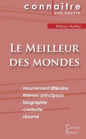 Fiche de lecture Le Meilleur des mondes de Aldous Huxley (Analyse littéraire de référence et résumé complet) de Aldous Huxley