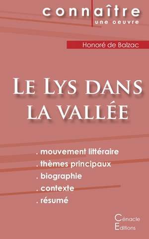 Fiche de lecture Le Lys dans la vallée de Balzac (Analyse littéraire de référence et résumé complet) de Honoré de Balzac