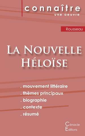 Fiche de lecture La Nouvelle Héloïse de Jean-Jacques Rousseau (Analyse littéraire de référence et résumé complet) de Jean-Jacques Rousseau