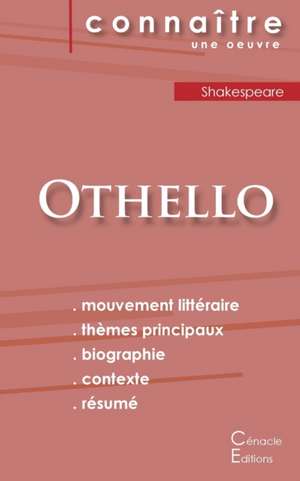 Fiche de lecture Othello de Shakespeare (Analyse littéraire de référence et résumé complet) de Shakespeare