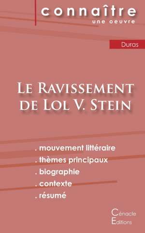 Fiche de lecture Le Ravissement de Lol V. Stein de Marguerite Duras (Analyse littéraire de référence et résumé complet) de Marguerite Duras