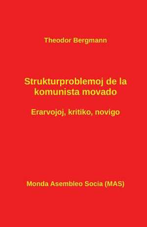 Strukturproblemoj de la Komunista Movado de Theodor Bergmann