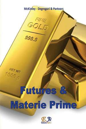 Futures E Materie Prime de McKinley -. Degregori Partners