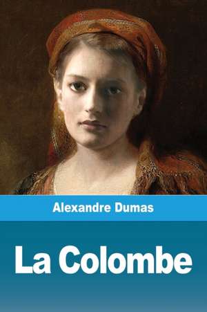 La Colombe de Alexandre Dumas