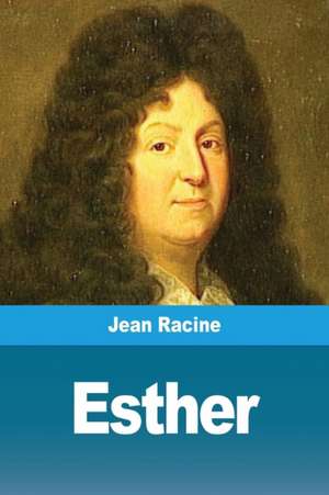 Esther de Jean Racine