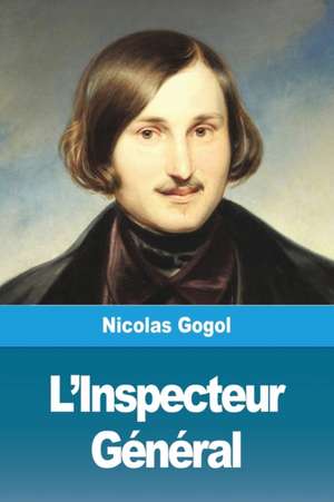 L'Inspecteur Général de Nicolas Gogol