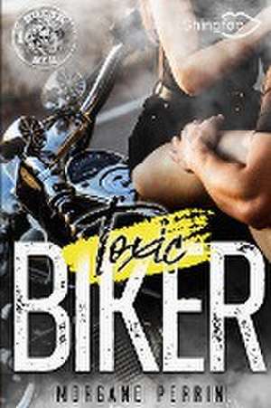 Toxic Biker 1 de Morgane Perrin