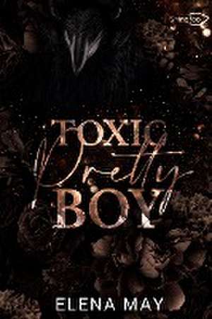 Toxic Pretty Boy de Elena May