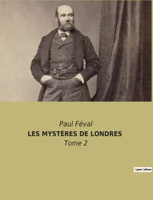 LES MYSTÈRES DE LONDRES de Paul Féval