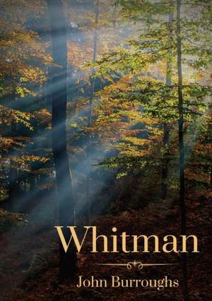 Whitman de John Burroughs