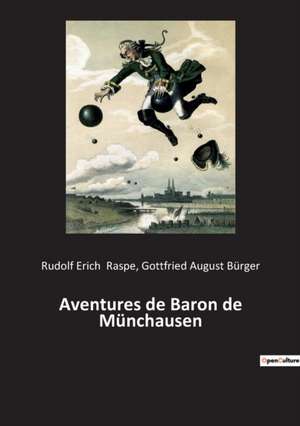 Aventures de Baron de Münchausen de Rudolf Erich Raspe