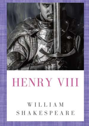 Henry VIII de William Shakespeare