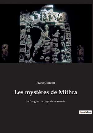 Les mystères de Mithra de Franz Cumont