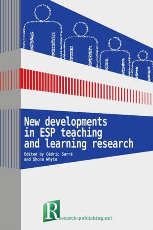 New developments in ESP teaching and learning research de Cédric Sarré