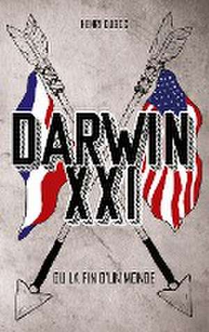 Darwin XXI de Henri Duboc