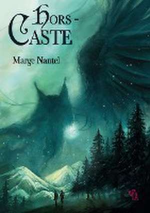 Hors Caste de Marge Nantel